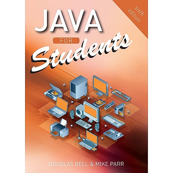 Java for Students, Douglas Bell, Mike Parr