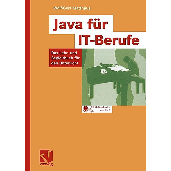 Java für IT-Berufe, Wolf-Gert Matthäus