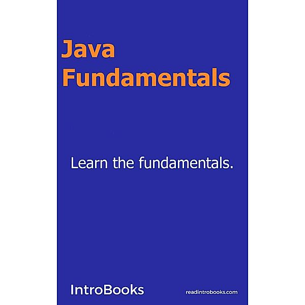 Java Fundamentals, IntroBooks Team