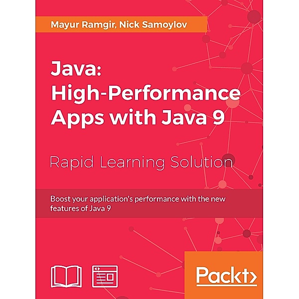Java: High-Performance Apps with Java 9, Mayur Ramgir