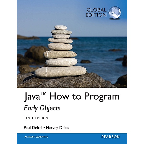 Java How To Program (Early Objects), Global Edition, Harvey Deitel, Paul Deitel