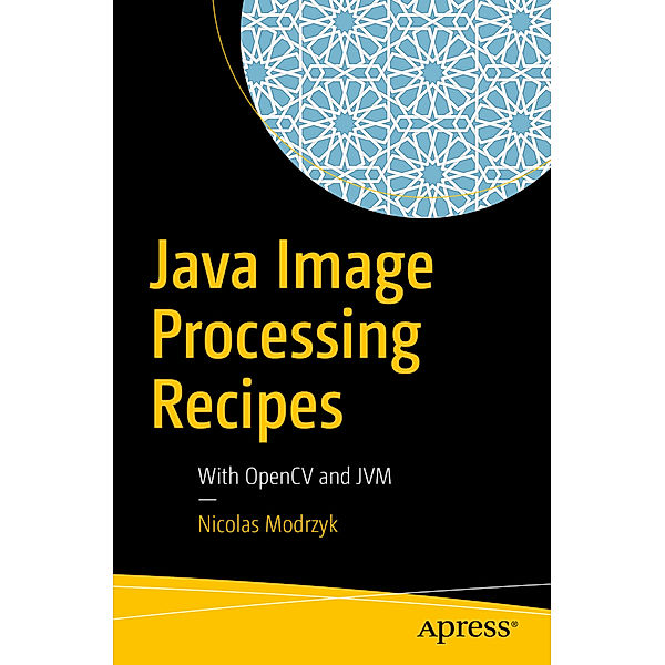 Java Image Processing Recipes, Nicolas Modrzyk