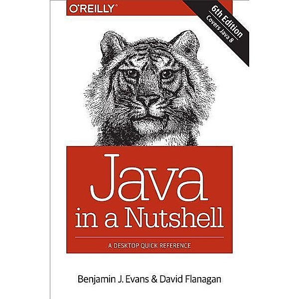 Java in a Nutshell, English edition, Benjamin J. Evans, David Flanagan