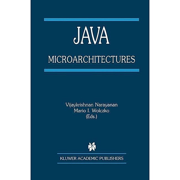 Java Microarchitectures / The Springer International Series in Engineering and Computer Science Bd.679