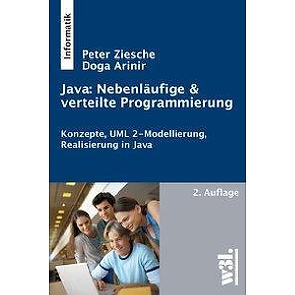 Java, Nebenläufige & verteilte Programmierung, Peter Ziesche, Doga Arinir