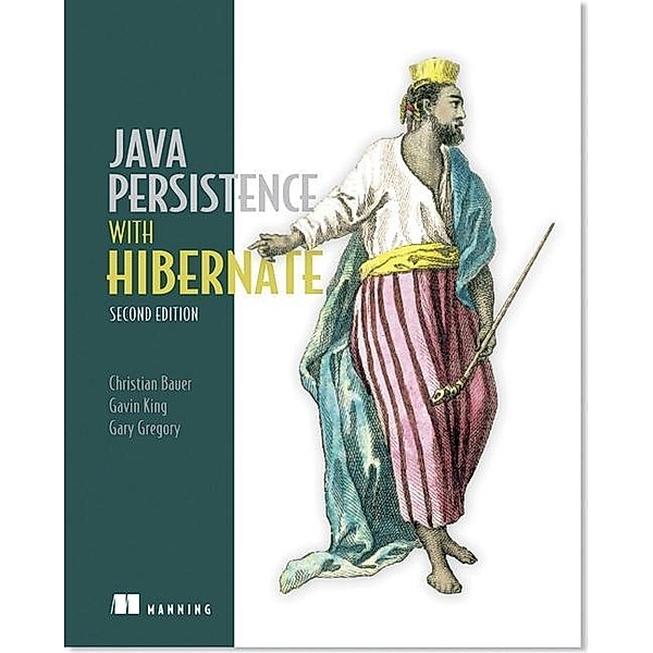 Java Persistence with Hibernate, Christian Bauer, Gavin King, Gary Gregory