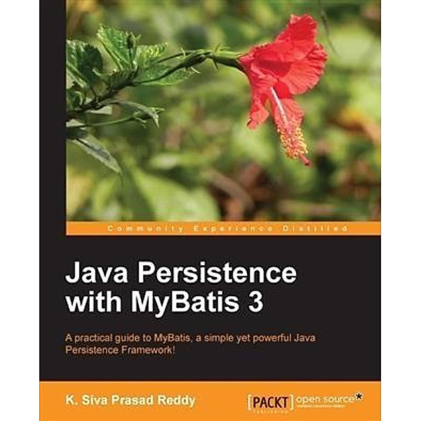 Java Persistence with MyBatis 3, K. Siva Prasad Reddy