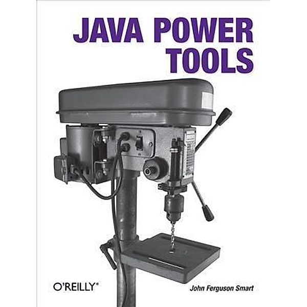Java Power Tools, John Ferguson Smart
