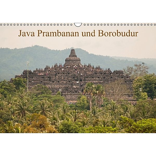 Java Prambanan und Borobudur (Wandkalender 2014 DIN A3 quer), Robert Stephan