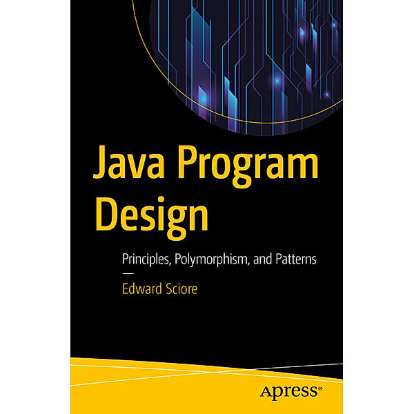 Java Program Design, Edward Sciore