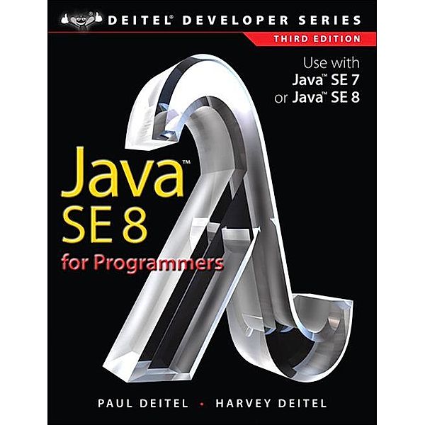 Java SE8 for Programmers, Deitel Paul, Deitel Harvey