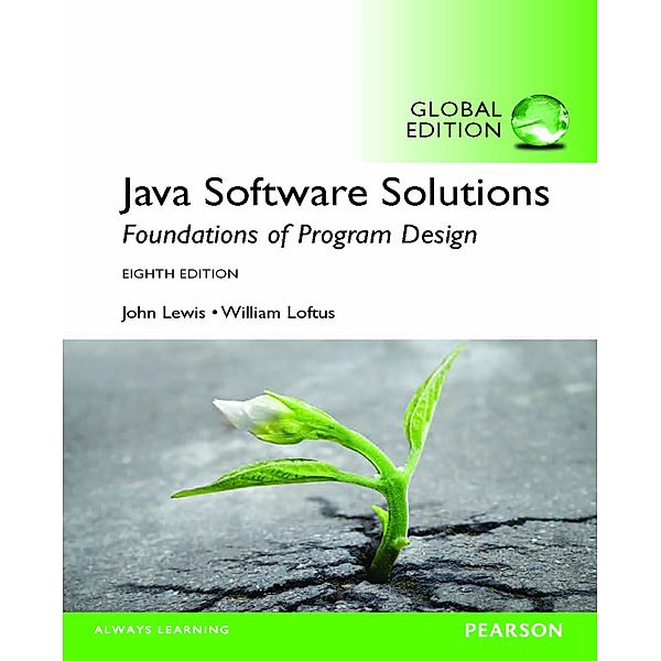 Java Software Solutions PDF eBook, Global Edition, John Lewis, William Loftus