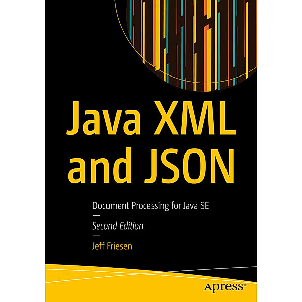 Java XML and JSON, Jeff Friesen