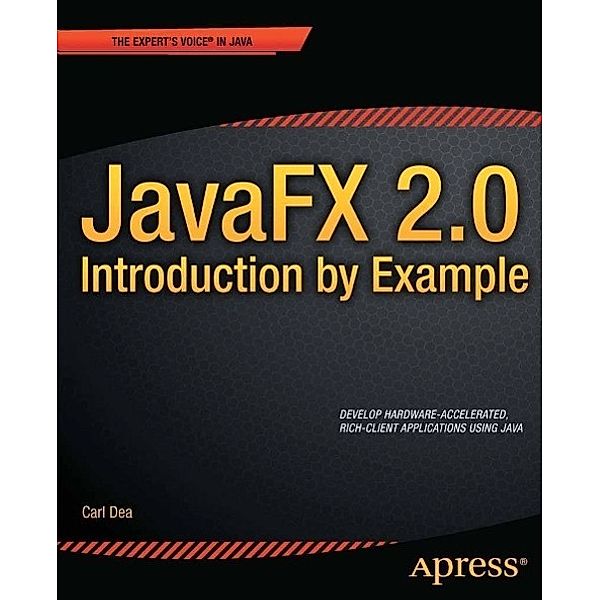 JavaFX 2.0: Introduction by Example, Carl Dea