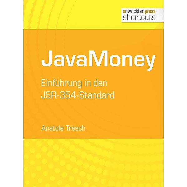 JavaMoney / shortcuts, Anatole Tresch