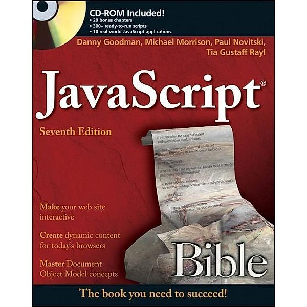 JavaScript Bible / Bible, Danny Goodman, Michael Morrison, Paul Novitski, Cynthia Gustaff Rayl