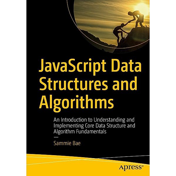 JavaScript Data Structures and Algorithms, Sammie Bae