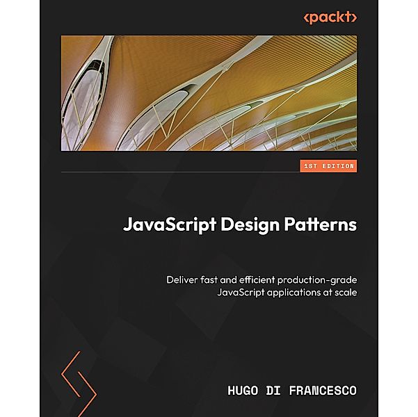 JavaScript Design Patterns, Hugo Di Francesco