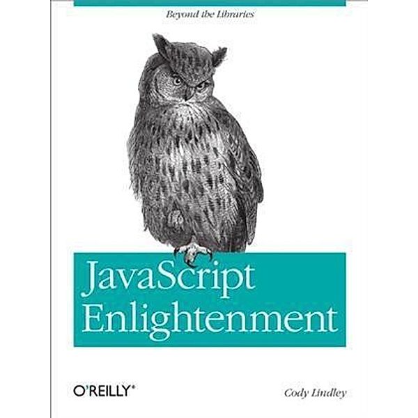JavaScript Enlightenment, Lindley Cody