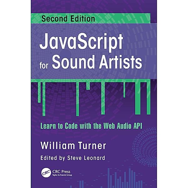 JavaScript for Sound Artists, William Turner, Steve Leonard