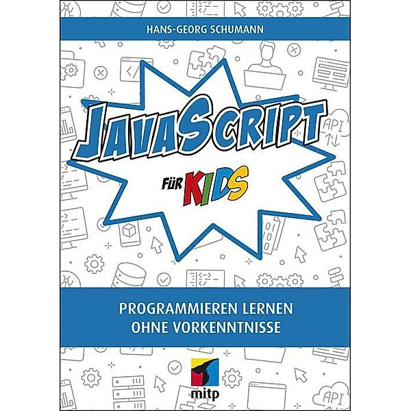 JavaScript für Kids, Hans-Georg Schumann