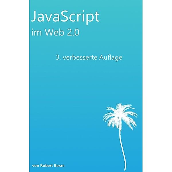 JavaScript im Web 2.0, Robert Beran