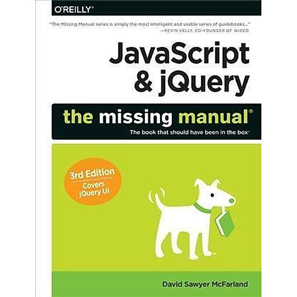 JavaScript & jQuery: The Missing Manual, David Sawyer McFarland