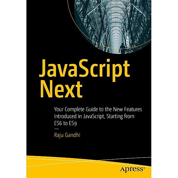 JavaScript Next, Raju Gandhi