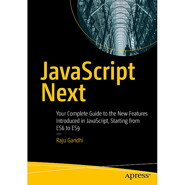 JavaScript Next, Raju Gandhi