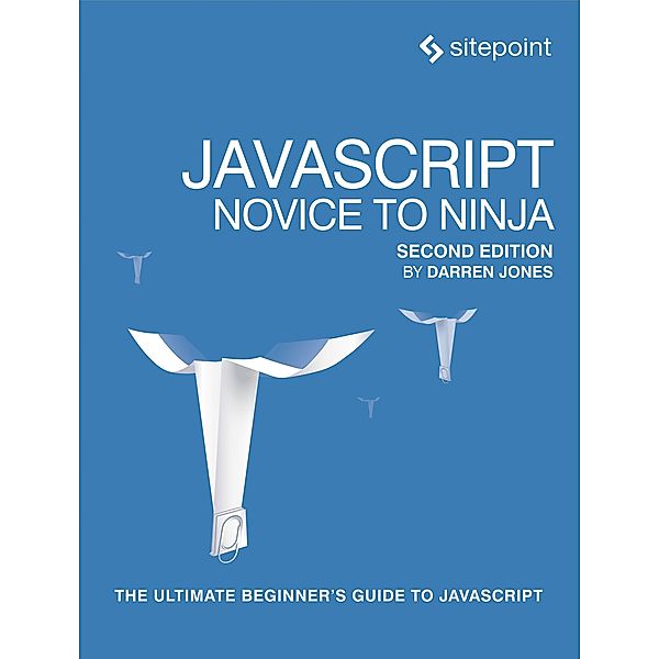 JavaScript: Novice to Ninja, Darren Jones