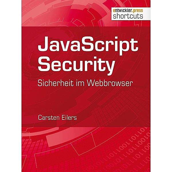 JavaScript Security / shortcuts, Carsten Eilers