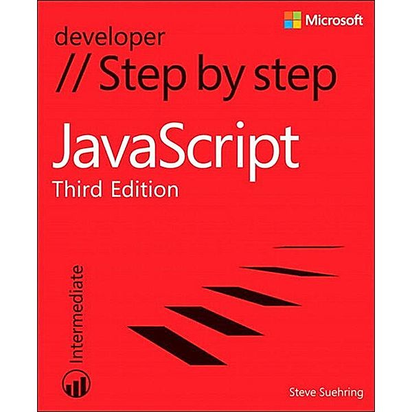 JavaScript Step by Step / Step by Step Developer, Suehring Steve