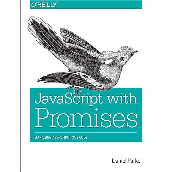 JavaScript with Promises, Daniel Parker