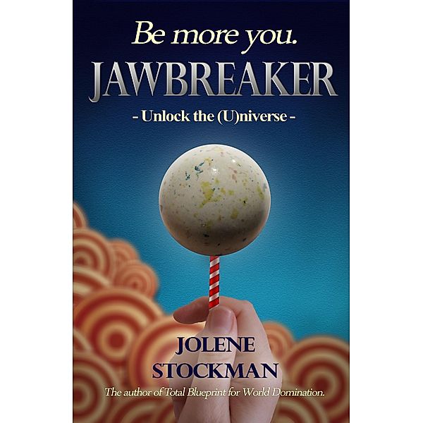 Jawbreaker: Unlock The (U)niverse / Jolene Stockman, Jolene Stockman
