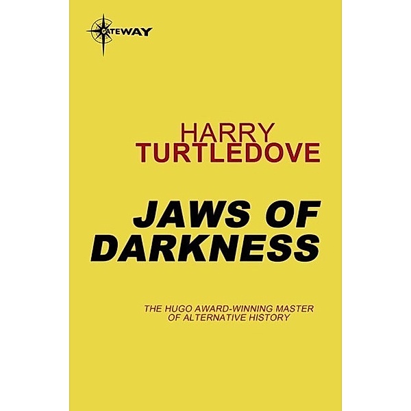 Jaws of Darkness / Darkness Bd.5, Harry Turtledove