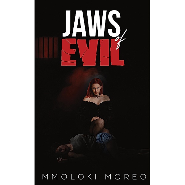 Jaws of Evil / Austin Macauley Publishers, Mmoloki Moreo