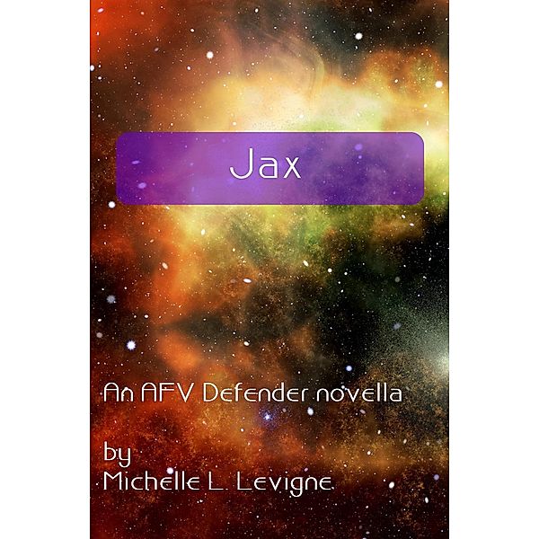 Jax (AFV Defender) / AFV Defender, Michelle L. Levigne