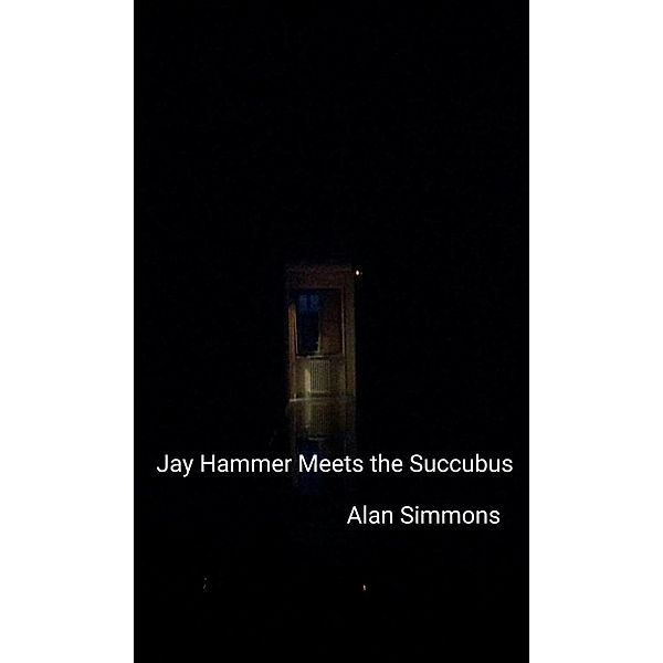 Jay Hammer Meets the Succubus, Alan Simmons