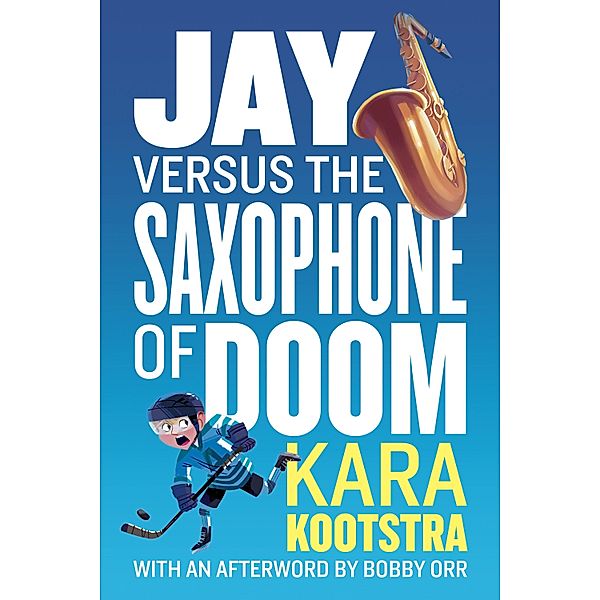 Jay Versus the Saxophone of Doom, Kara Kootstra