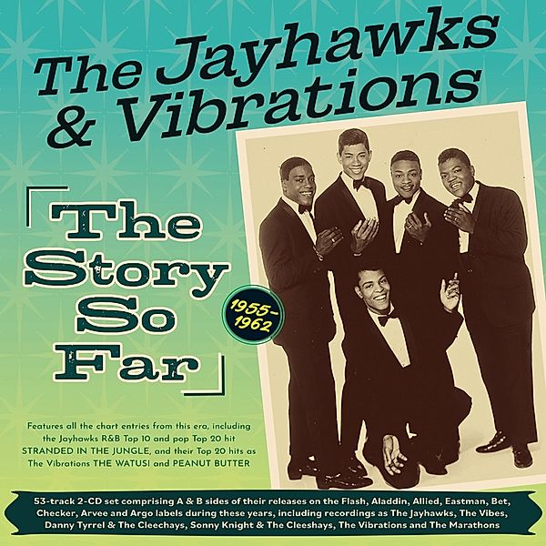 Jayhawks And Vibrations-The Story So Far 1955-19, Vibrations