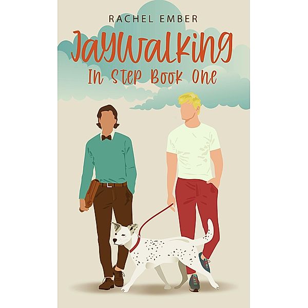 Jaywalking (In Step, #1) / In Step, Rachel Ember