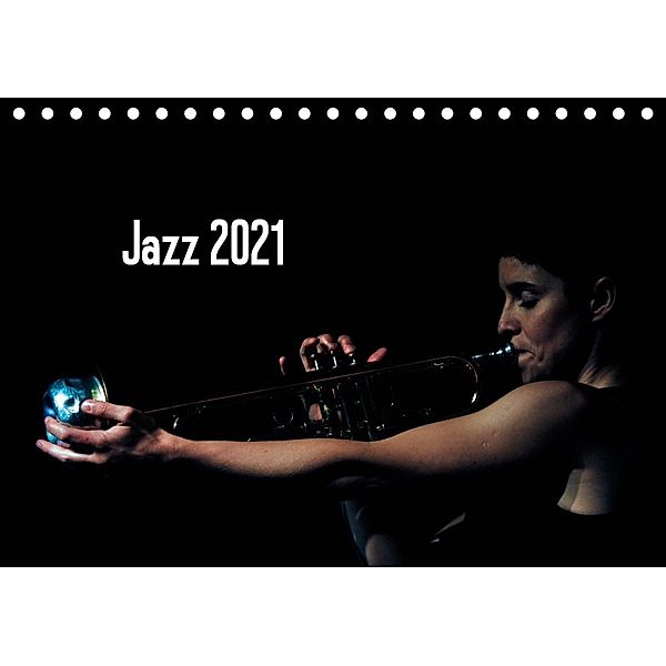 Jazz 2021 (Tischkalender 2021 DIN A5 quer), Gerhard Klein