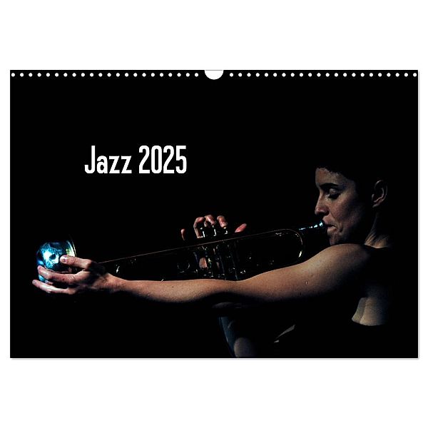 Jazz 2025 (Wandkalender 2025 DIN A3 quer), CALVENDO Monatskalender, Calvendo, Gerhard Klein