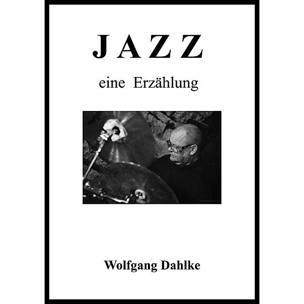 Jazz, Wolfgang Dahlke