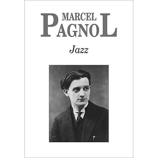 Jazz, Marcel Pagnol