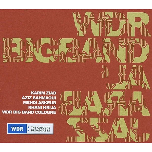 Jazz Al' Arab, WDR Big Band, Karim Ziad