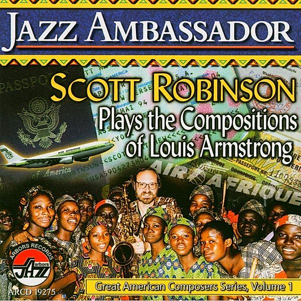 Jazz Ambassador, Scott Robinson