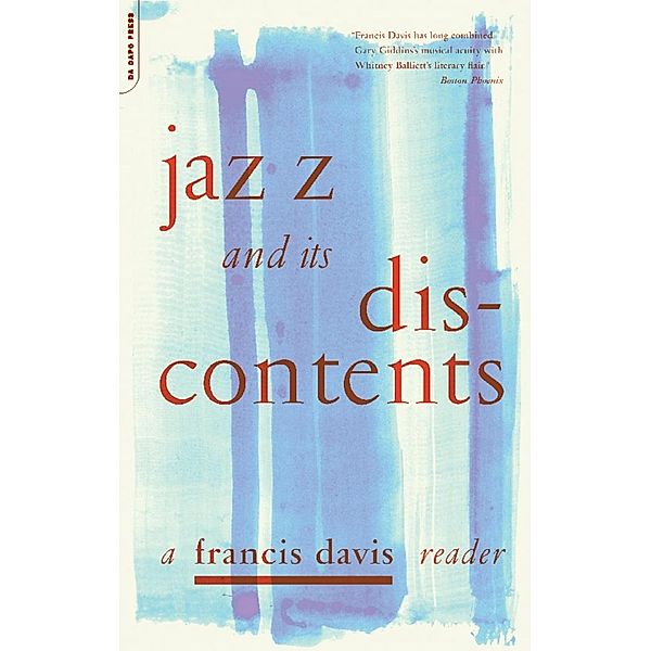 Jazz And Its Discontents, Francis Davis