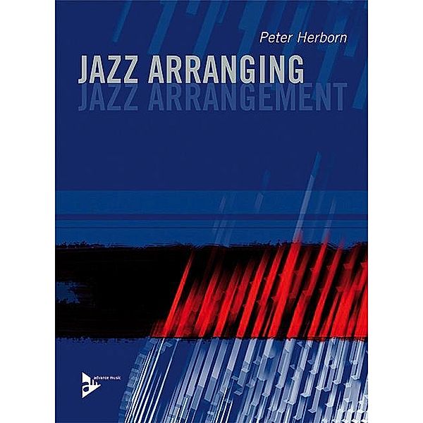 Jazz Arranging / Jazz Arrangement, for Melody Instruments, Peter Herborn