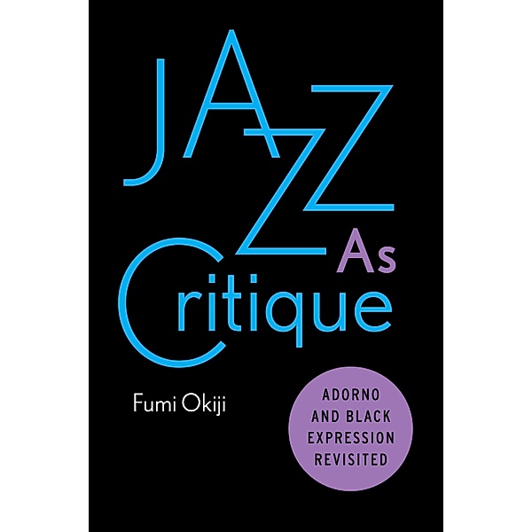 Jazz As Critique, Fumi Okiji